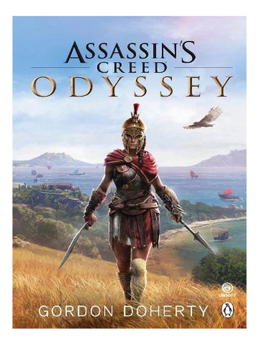 Assassins Creed Odyssey: The Official Novel Of The Hi. Ew05