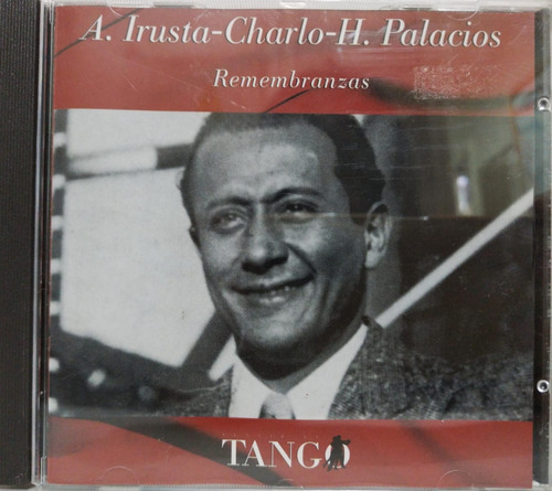 Agustin Irusta , Charlo , Hector Palacios  Remembranzas Cd