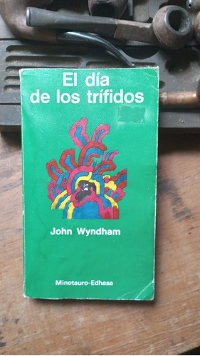 **el Día De Los Trífidos / John Wyndham