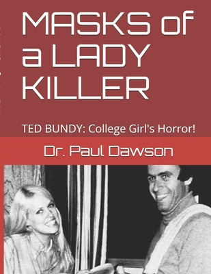 Libro Masks Of A Lady Killer: Ted Bundy: College Girl's H...