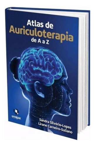 Livro - Atlas De Auriculoterapia De A A Z - Silvério-lopes