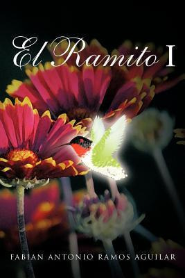 Libro El Ramito I - Fabian Antonio Ramos Aguilar