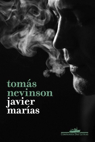 Tomas Nevinson, de Javier Marías. Editora Companhia das Letras, capa mole, edição 1 em português, 2024