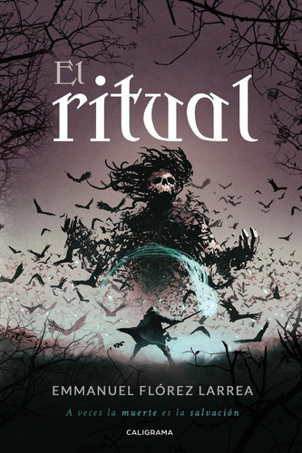 El Ritual, De Flórez Larrea , Emmanuel.., Vol. 1.0. Editorial Caligrama, Tapa Blanda, Edición 1.0 En Español, 2019