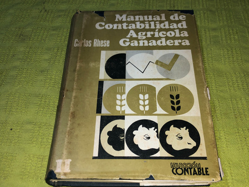 Manual De Contabilidad Agrícola Ganadera 2 - Carlos Rhese