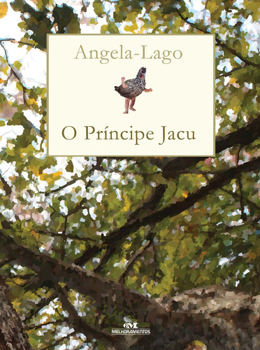 Livro O Príncipe Jacu, de Lago, Angela. Editora Melhoramentos, Capa Mole em Português, 2014