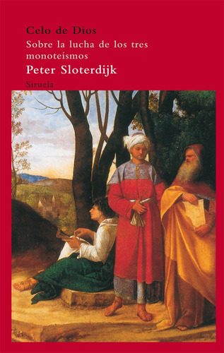 Celo De Dios, De Peter Sloterdijk. Editorial Siruela (g), Tapa Blanda En Español, 2014