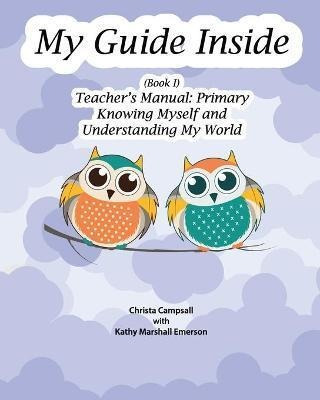 Libro My Guide Inside (book I) Teacher's Manual : Primary...