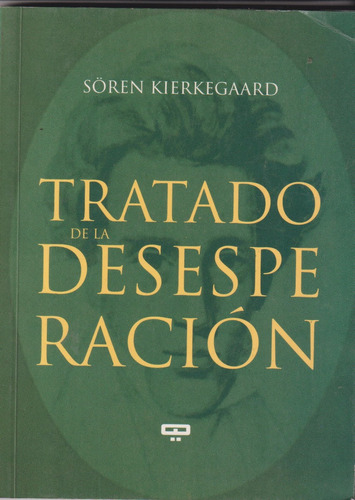 Tratado De La Desesperación, Sören Kierkegaard