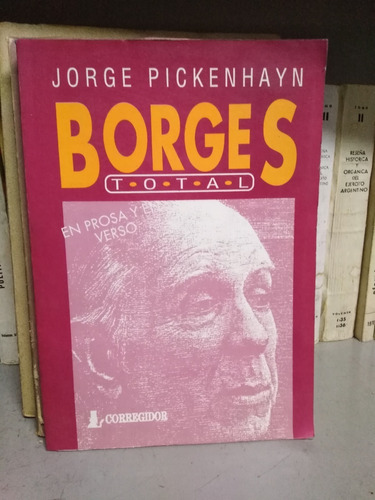 Borges Total - Jorge Pickenhayn