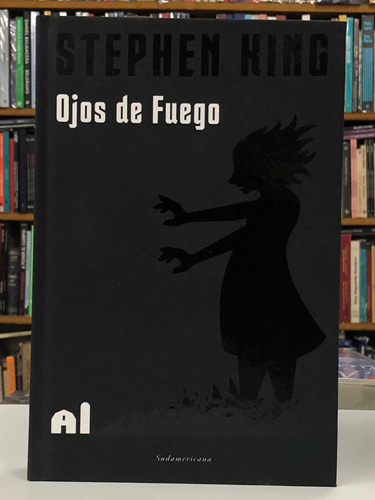 Ojos De Fuego - Stephen King - Sudamericana