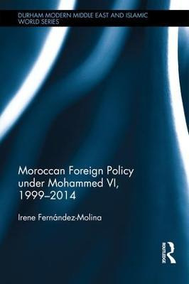 Libro Moroccan Foreign Policy Under Mohammed Vi, 1999-201...