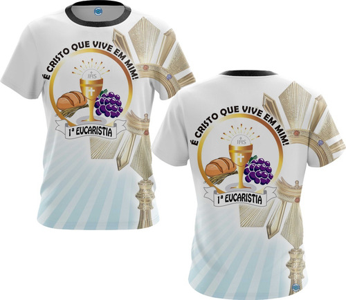 Camisa Eucarestia Pão Da Vida Jesus Católico Biblicos