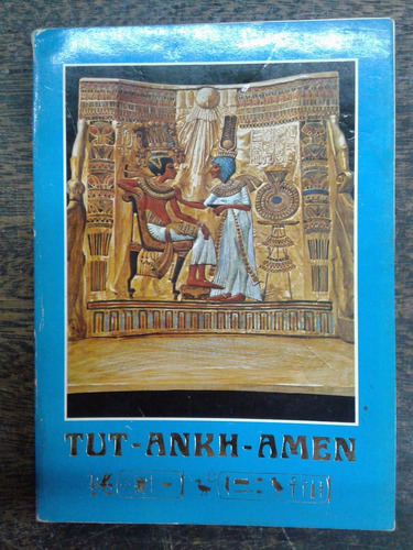 Tut-ankh-amen * Museo Egipcio Del Cairo *