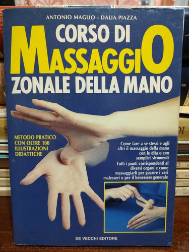 Corso Di Massaggio (zonale Della Mano) - Maglio / Piazza 