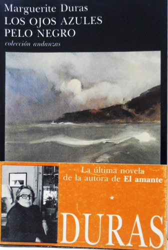 Los Ojos Azules Pelo Negro Marguerite Duras