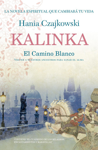 Kalinka. El Camino Blanco - Czajkowski