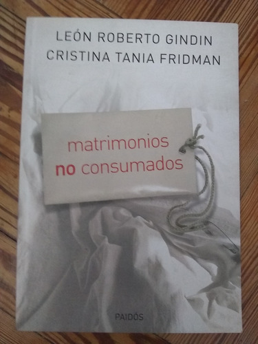 Gindin Roberto L  Fridman C T Matrimonios No Consumados