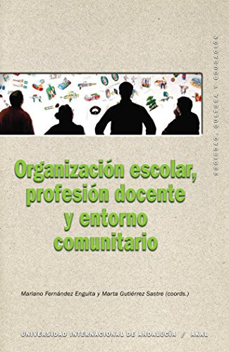 Libro Organización Escolar, Profesión Docente Y Entorno Comu