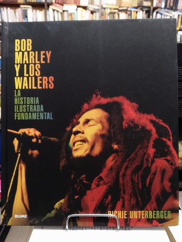 Bob Marley Y Los Wailers - Richie Unterberger
