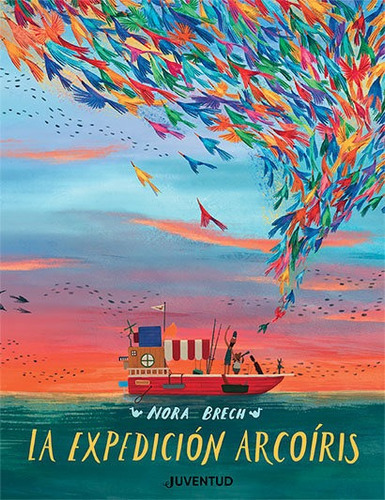 EXPEDICION ARCOIRIS, de Nora Brech. Editorial Juventud S.A., tapa dura en español