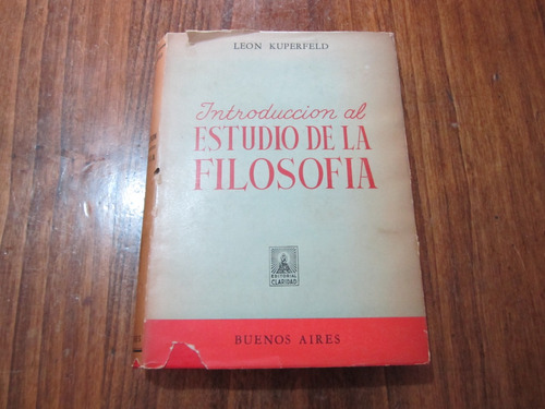 Introduccion Al Estudio De La Filosofia - Leon Kuperfeld 