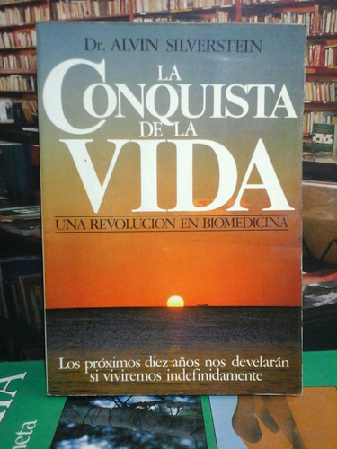 La Conquista De La Vida, A.silverstein.( Medicina Natural).