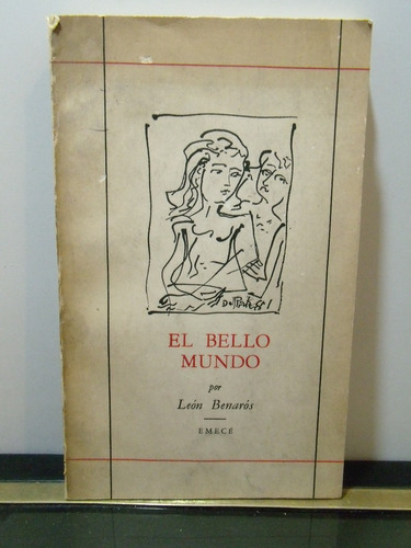 Adp El Bello Mundo Leon Benaros / Ed. Emece 1981 Bs As