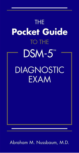 Libro:  The Pocket Guide To The Dsm-5(tm) Diagnostic Exam