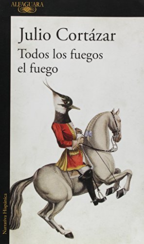Libro Todos Los Fuegos El Fuego De Julio Cortázar Alfaguara