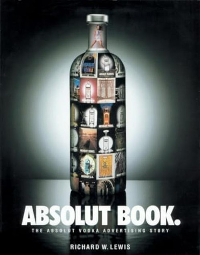 Libro: Absolut Book.: The Absolut Vodka Advertising Story