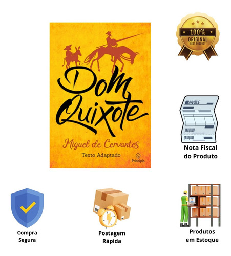Dom Quixote De Miguel De Cervantes Uma Leitura Indispensável Para Todos Os Tempos