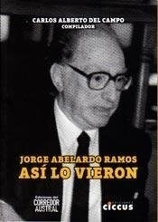 Libro Asi Lo Vieron. Jorge Abelardo Ramos De Carlos Alberto 