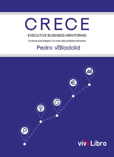 Crece. Executive Business Mentoring - Valladolid, Pedro