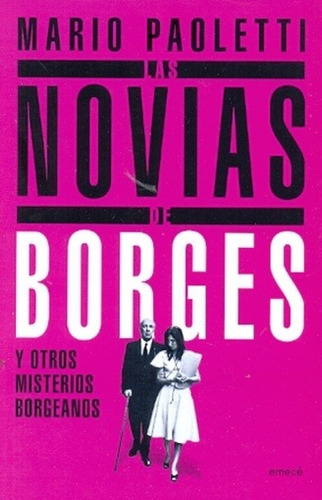 Novias De Borges, Las - Y Otros Misterios Borgeanos  - Paole