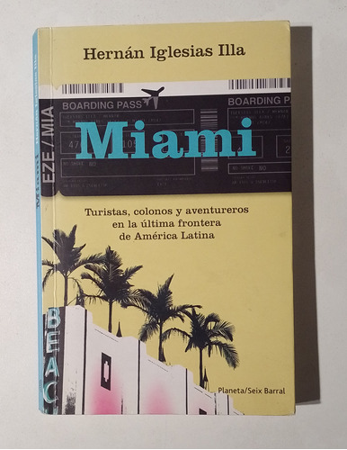 Miami - Hernán Iglesias Illa