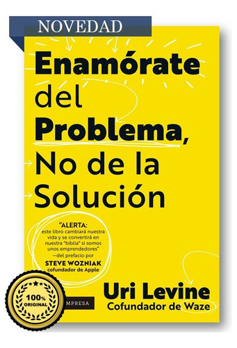 Enamorate Del Problema No De La Solución (100% Original)