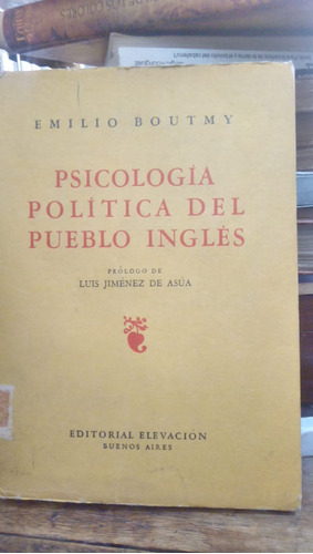 Psicologia Politica Del Pueblo Ingles - E. Boutmy