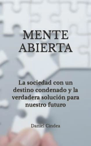 Mente Abierta: La Sociedad Con Un Destino Condenado Y La Ver