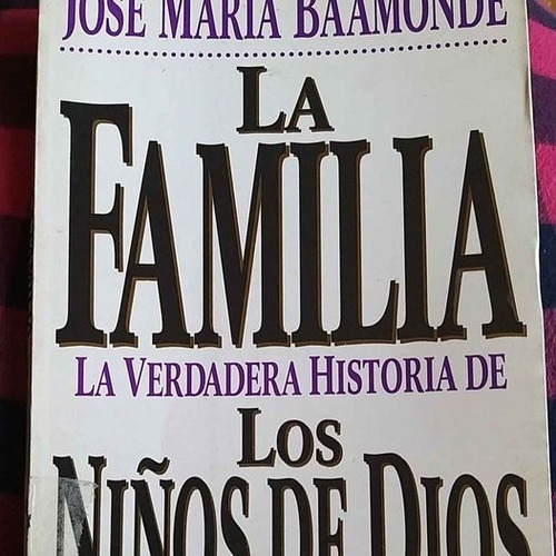 La Familia, La Verdadera Historia De Los Niños De Dios 3-43