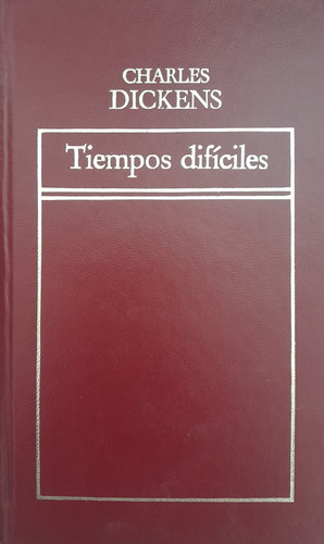 Tiempos Difíciles - Charles Dickens - Hyspamérica (Usado)