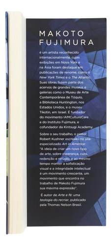Cuidado Cultural: Buscando A Beleza Para A Vida Em Comum, De Makoto Fujimura., Vol. 1. Editorial Thomas Nelson Brasil, Capa Mole, Edição 1 Em Português, 2024