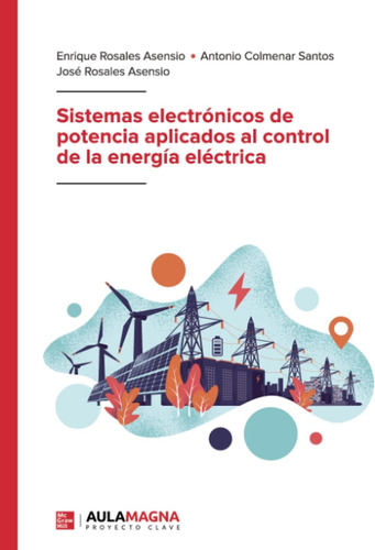 Libro: Sistemas Electrónicos De Potencia Aplicados Al Contro