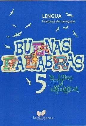 Buenas Palabras 5 Lengua Practicas Del Lenguaje (el Libro D