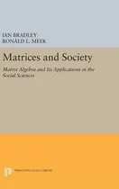 Comprar Libro Matrices And Society : Matrix Algebra And Its Appli...