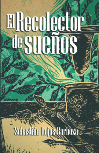 Libro: El Recolector De Sueños (edición En Español)