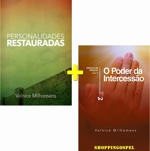 Personalidades Restauradas + O Poder Da Intercessão