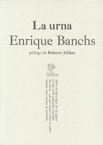 Enrique Banchs. La Urna, De Banchs, Enrique. Editorial Sibila, Tapa Blanda, Edición 1 En Español, 2013