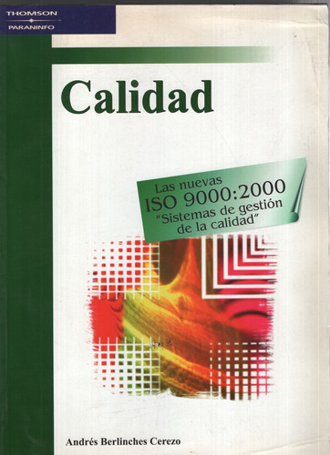 Calidad: Las Nuevas Normas Iso 9000:2000