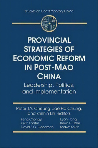 Provincial Strategies Of Economic Reform In Post-mao China: Leadership, Politics, And Implementation, De Peter T. Y. Cheung. Editorial Taylor Francis Ltd, Tapa Blanda En Inglés